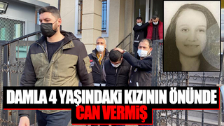 Damla'nın sır dolu ölümünü 4 yaşındaki kızı aydınlatacak!