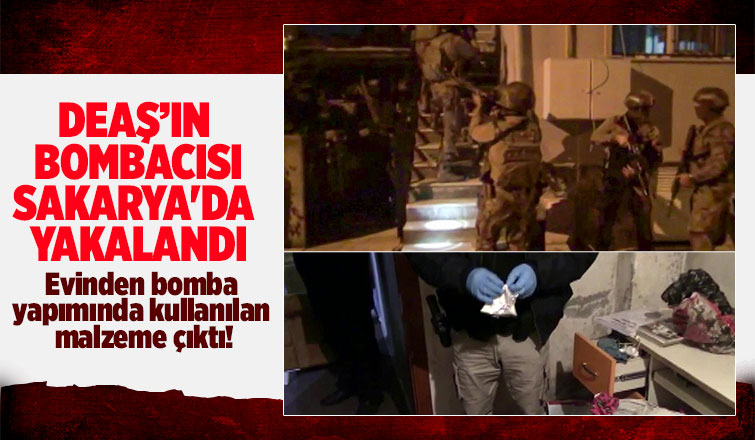 DEAŞ'ın bombacısı Sakarya’da operasyonla  yakalandı