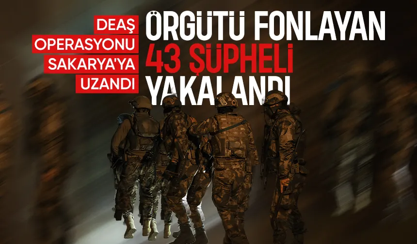 DEAŞ operasyonu Sakarya'ya uzandı
