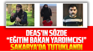 DEAŞ’ın sözde eğitim bakan yardımcısı Sakarya’da tutuklandı