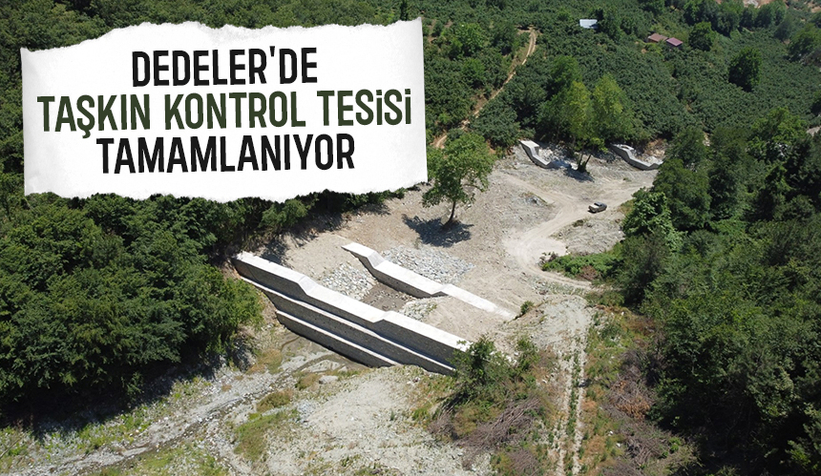 Dedeler'i selden koruyacak çalışma tamamlanmak üzere