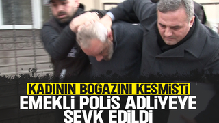 Dehşet saçan emekli polis adliyeye sevk edildi