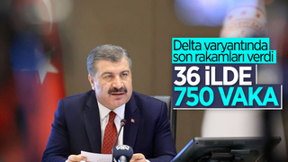 Delta varyantında vaka sayısı 750'ye çıktı