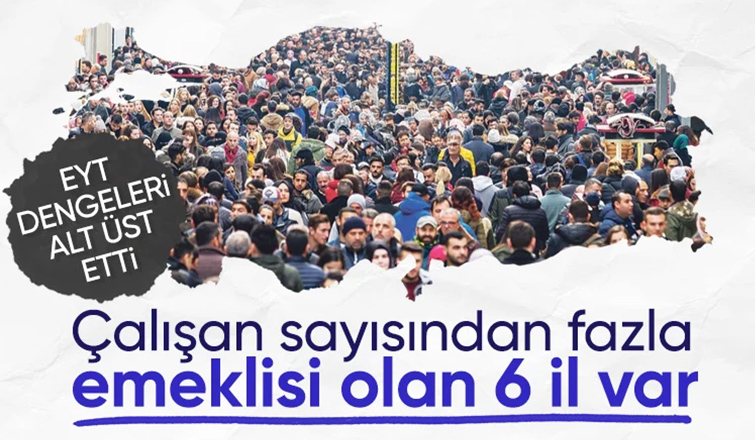 Denge bozuldu: 6 ilde emekli sayısı çalışan sayısını aştı