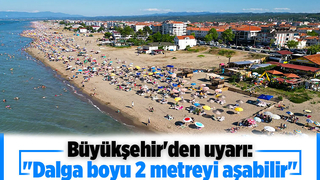 Deniz planı yapanlar dikkat; Uyarı yapıldı