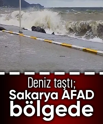 Deniz taştı; Sakarya AFAD bölgede