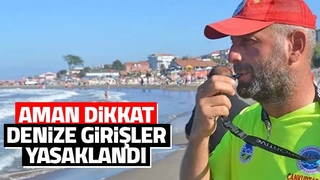 Denize girişler yasaklandı