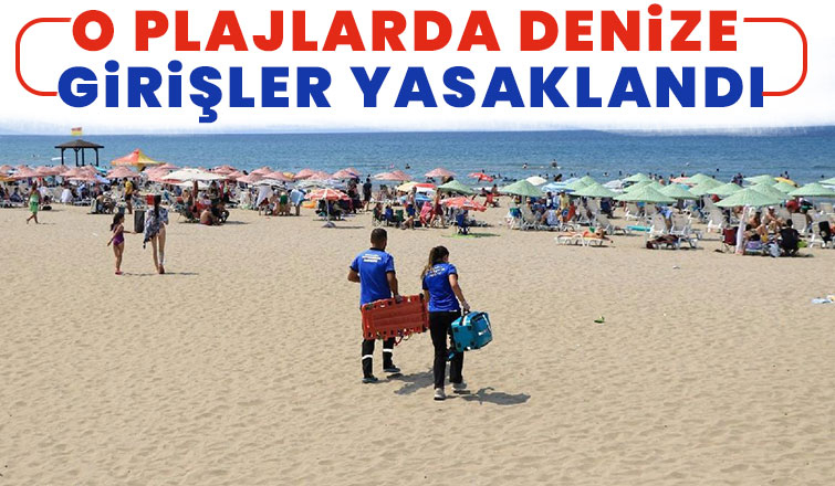 Denize girmek yasaklandı!