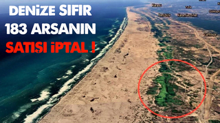 Denize sıfır 183 arsanın satışı durduruldu