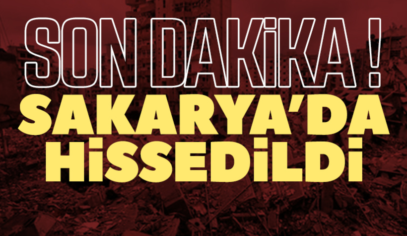 Deprem Sakaryada Hissedildi