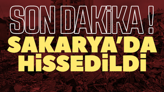 Deprem Sakaryada Hissedildi