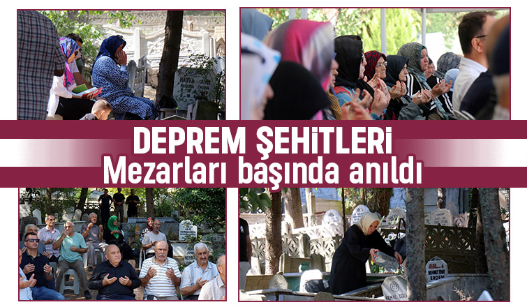 Deprem şehitleri dualarla anıldı
