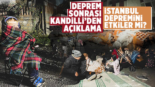 Deprem sonrası Kandilli’den açıklama
