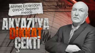 Deprem uzmanı Akyazı'yı işaret etti