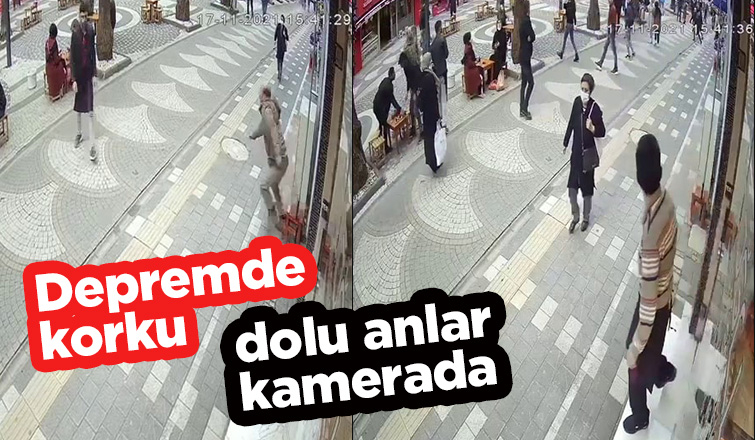 Depremde korku dolu anlar kamerada