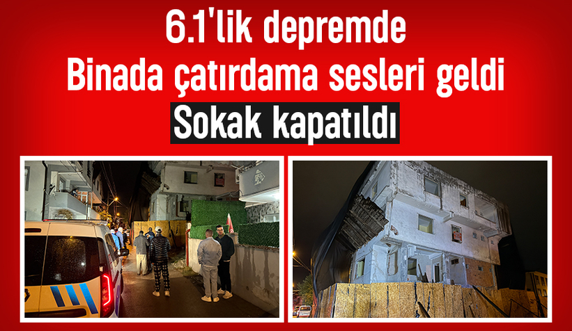 Depremin ardından hasarlı metruk bina korkuttu: Sokak trafiğe kapatıldı