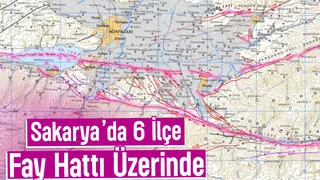 Sakarya'da  ilçe fay hattı üzerinde; İşte o ilçeler