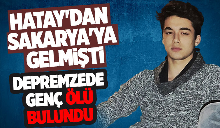 Depremzede genç Adapazarı'nda ölü bulundu