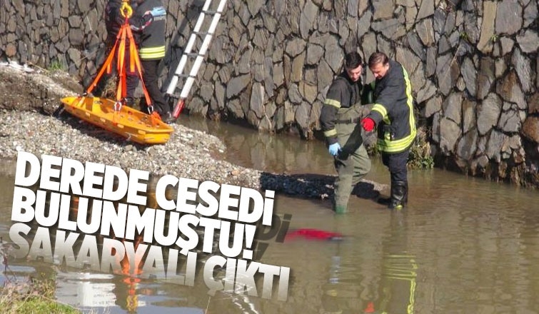   Derede cesedi bulunmuştu, Sakaryalı olduğu ortaya çıktı