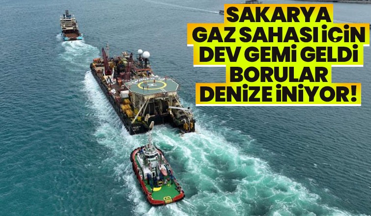 Dev gemi Sakarya Gaz Sahası'nda