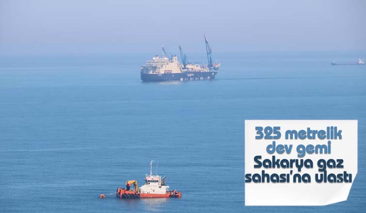 Dev gemi Sakarya Gaz Sahası'nda