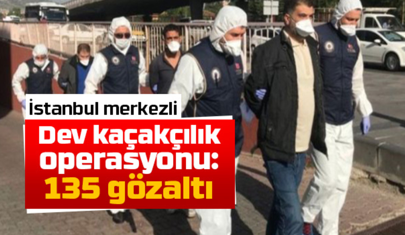 Dev kaçakçılık operasyonu