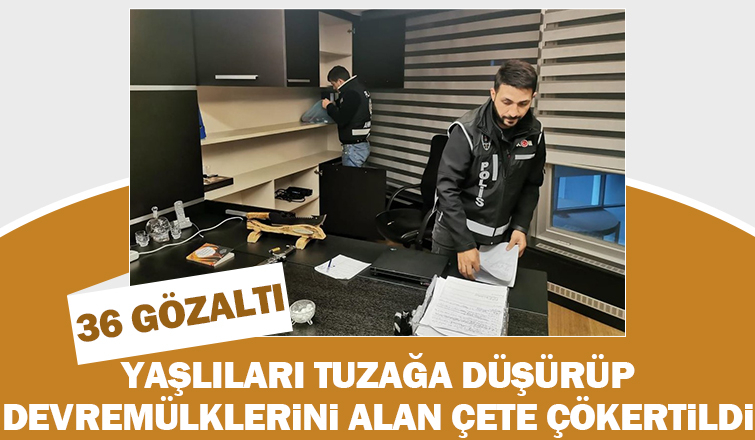Devremülk sahiplerini dolandıran şebeke çökertildi: 36 gözaltı