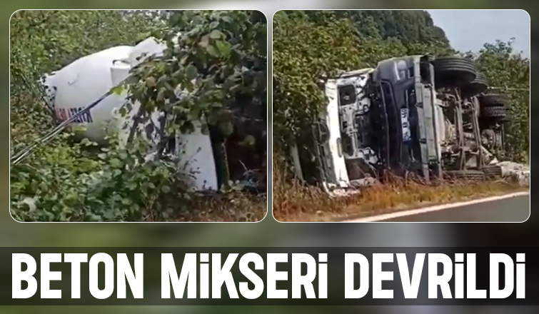 Devrilen beton mikserinin sürücüsü yaralandı