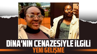 Dina'nın cenazesiyle ilgili yeni gelişme