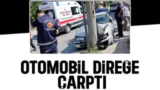 Direğe çarpan aracın sürücüsü yaralandı