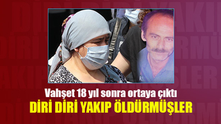 Diri diri yakıp öldürmüşler