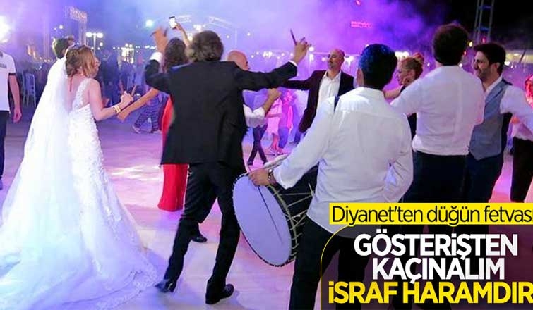 Diyanet: Düğünlerimizi israfa ve gösterişe dönüştürmeyelim
