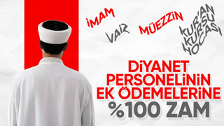 Diyanet personelinin ek ödemelerine zam yapıldı