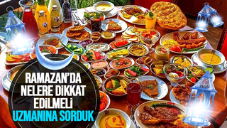 Diyetisyen Nisa Nur Demir, Ramazan'da doğru beslenme şeklini anlattı