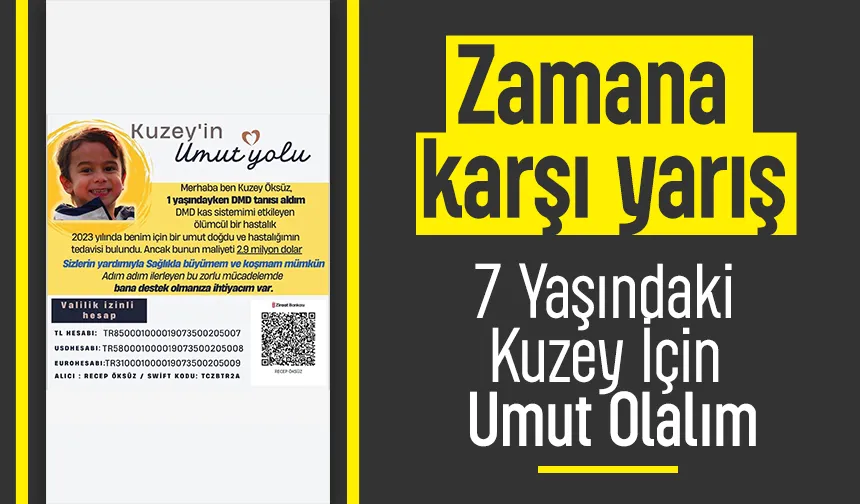 DMD Hastası Kuzey yardım bekliyor