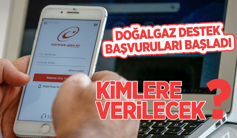 Doğalgaz destek başvuruları başladı