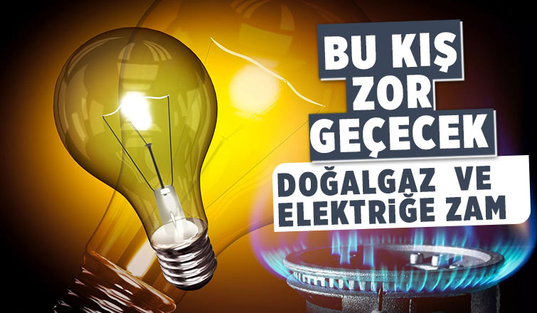 Doğalgaz ve elektriğe eylül zammı