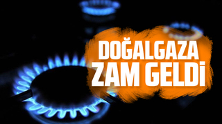 Doğalgaza zam geldi
