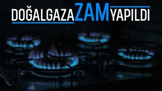 Doğalgaza zam