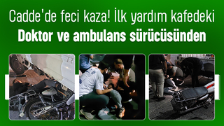 Doktor ve ambulans sürücüsü yardıma koştu