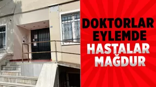 Doktorlar iş bıraktı, hastalar mağdur oldu