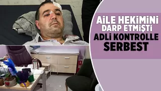 Doktoru darp eden saldırgan adli kontrolle serbest