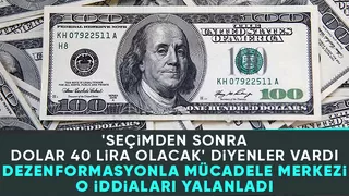 Dolar 15 gün sonra 40 TL olacak iddiası: İletişim Başkanlığı yalanladı