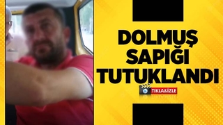 Dolmuş sapığı tutuklandı
