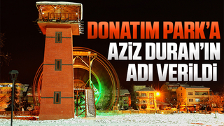 Donatım Park'a Aziz Duran'ın adı verildi