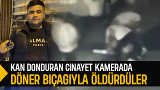 Döner bıçaklı cinayet kamerada