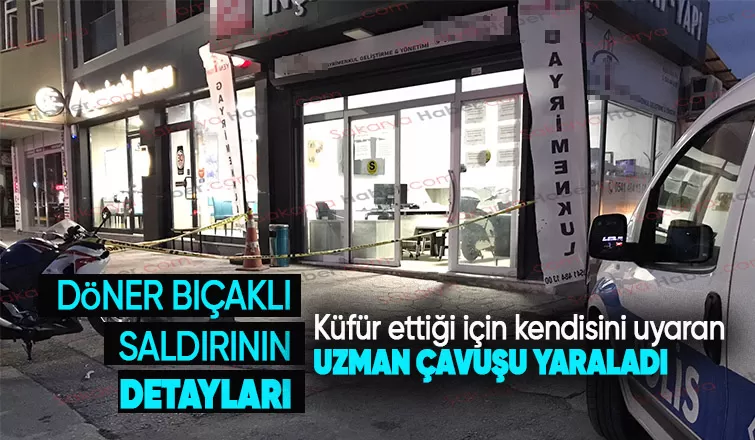 Döner bıçaklı saldırının detayları ortaya çıktı