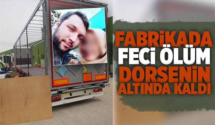 Dorsenin altında kalan işçi öldü