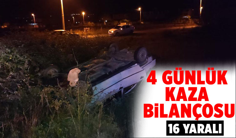 Dört günde meydana gelen 12 kazada, 16 kişi yaralandı
