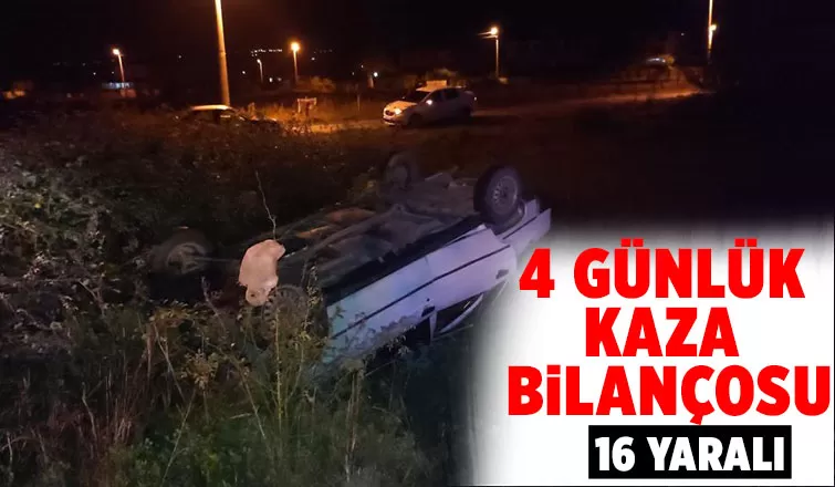 Dört günde meydana gelen 12 kazada, 16 kişi yaralandı
